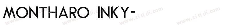 Montharo Inky字体转换